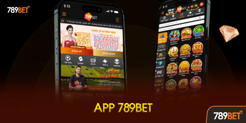 App 789bet là gì? Tổng quan về ứng dụng di động